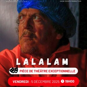 PIECE DE THEATRE LALALAM
