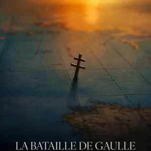 film la bataille de gaulle